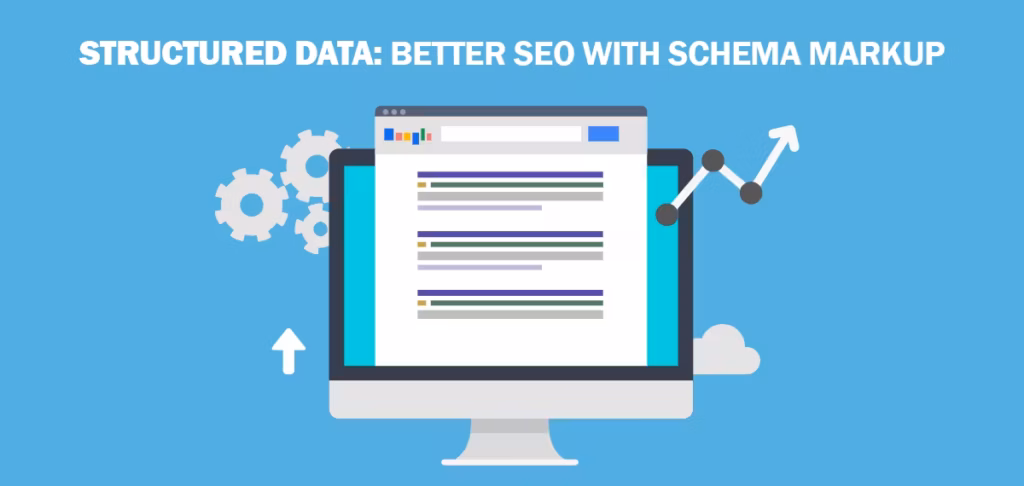 Structured data for better SEO with schema markup.