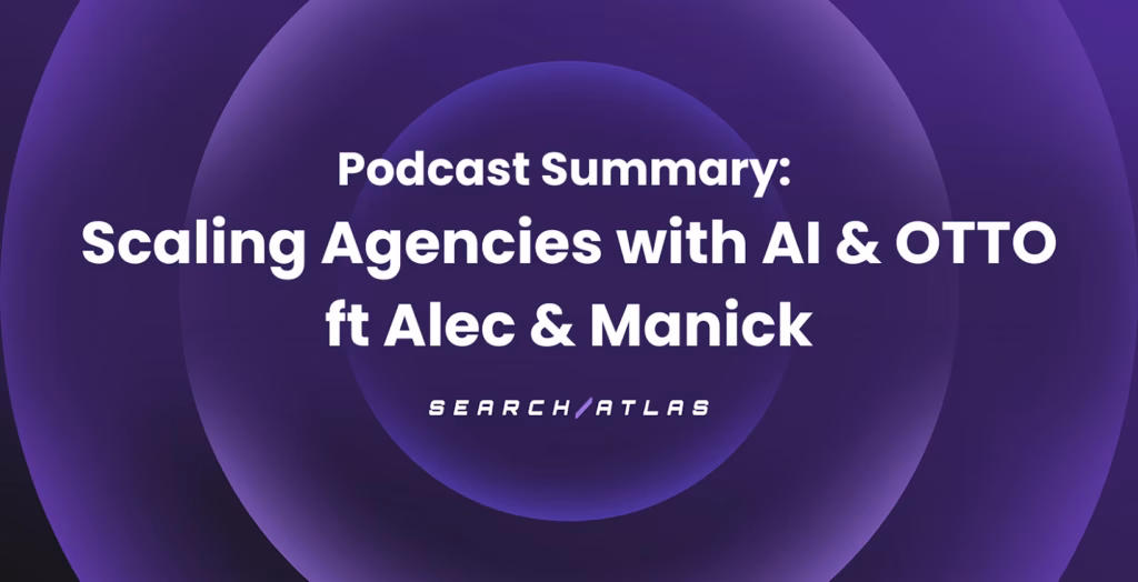 Alec and Manick discuss scaling agencies with AI and OTTO