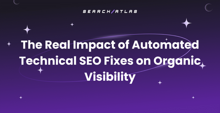 The Real Impact of Automated Technical SEO Fixes on Organic Visibility