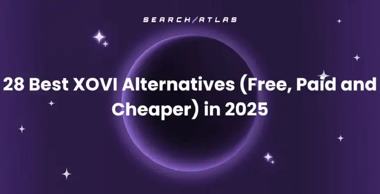 28 Best XOVI Alternatives (Free, Paid and Cheaper) in 2025