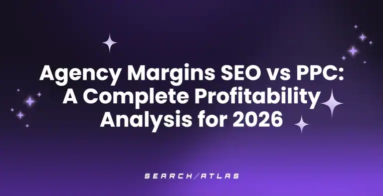 Agency Margins SEO vs PPC: A Complete Profitability Analysis for 2026
