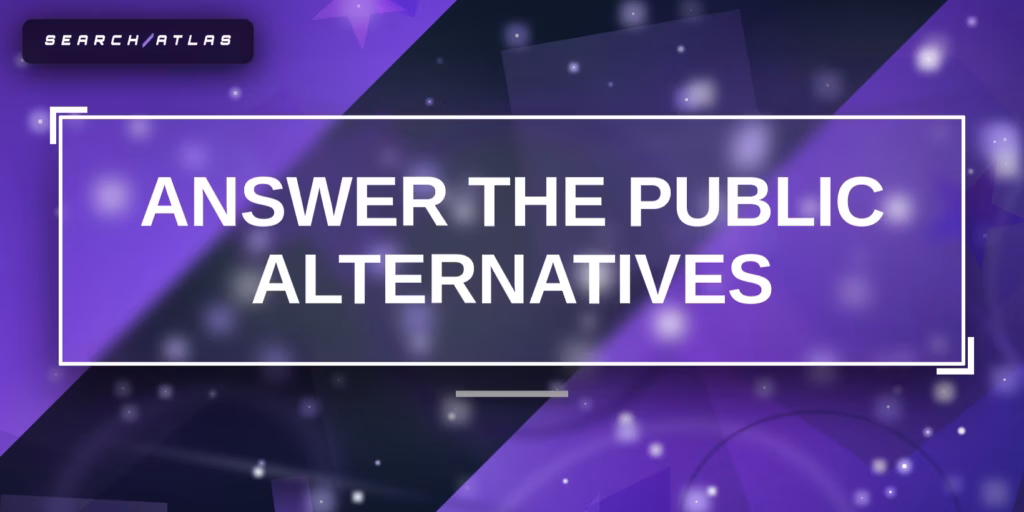 Alternatives to Answer The Public