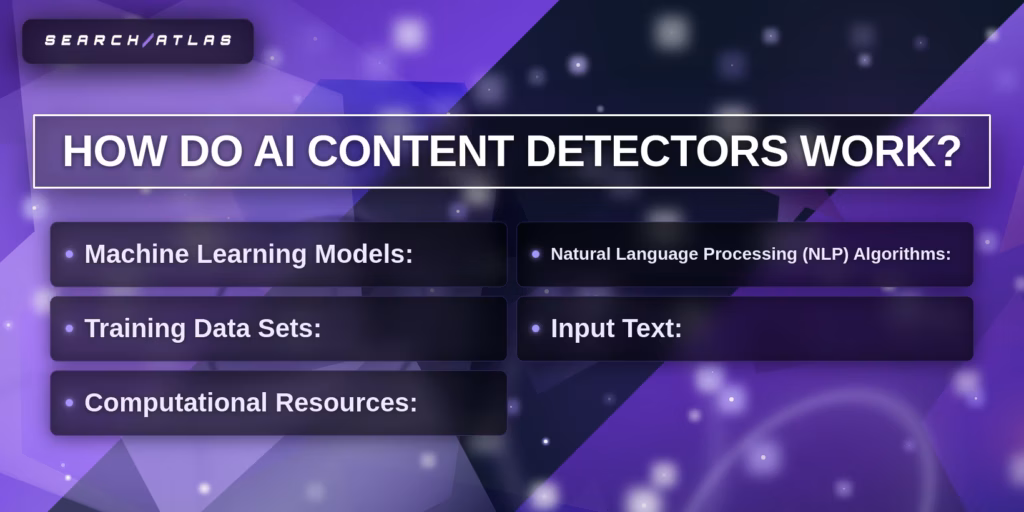 how AI content detectors work